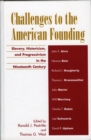 Image for Challenges to the American Founding : Slavery, Historicism, and Progressivism in the Nineteenth Century
