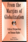 Image for From the margins of globalization  : critical perspectives on human rights