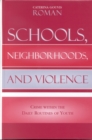 Image for Schools, Neighborhoods, and Violence