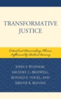 Image for Transformative justice  : critical, restorative, and peacemaking themes