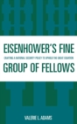 Image for Eisenhower&#39;s Fine Group of Fellows