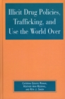 Image for Illicit Drug Policies, Trafficking, and Use the World Over