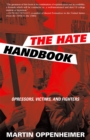 Image for The Hate Handbook : Oppressors, Victims, and Fighters