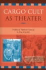 Image for Cargo Cult as Theater