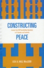 Image for Constructing Peace : Lessons from UN Peacebuilding Operations in El Salvador and Cambodia