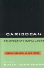 Image for Caribbean transnationalism  : migration, pluralisation, and social cohesion