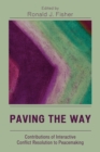 Image for Paving the Way : Contributions of Interactive Conflict Resolution to Peacemaking