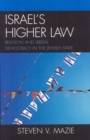 Image for Israel&#39;s higher law  : religion and liberal democracy in the Jewish state