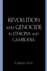 Image for Revolution and Genocide in Ethiopia and Cambodia