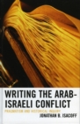 Image for Writing the Arab-Israeli Conflict : Pragmatism and Historical Inquiry