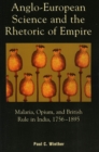 Image for Anglo-European Science and the Rhetoric of Empire