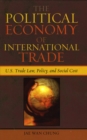 Image for The Political Economy of International Trade