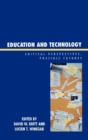 Image for Education and Technology : Critical Perspectives, Possible Futures