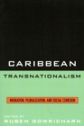 Image for Caribbean transnationalism  : migration, pluralisation, and social cohesion