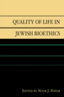 Image for Quality of Life in Jewish Bioethics
