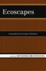 Image for Ecoscapes : Geographical Patternings of Relations