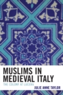 Image for Muslims in Medieval Italy : The Colony at Lucera