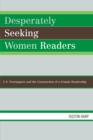 Image for Desperately Seeking Women Readers