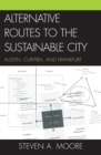 Image for Alternative Routes to the Sustainable City