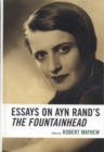 Image for Essays on Ayn Rand&#39;s The Fountainhead