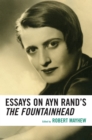 Image for Essays on Ayn Rand&#39;s The Fountainhead