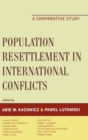 Image for Population Resettlement in International Conflicts : A Comparative Study