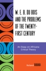 Image for W.E.B. Du Bois and the Problems of the Twenty-First Century