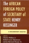 Image for The African Foreign Policy of Secretary of State Henry Kissinger
