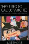 Image for They Used to Call Us Witches