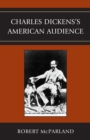 Image for Charles Dickens&#39;s American Audience