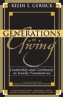 Image for Generations of Giving : Leadership and Continuity in Family Foundations