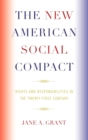 Image for The New American Social Compact : Rights and Responsibilities in the Twenty-first Century