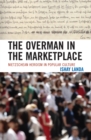 Image for The Overman in the Marketplace