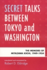 Image for Secret Talks Between Tokyo and Washington : The Memoirs of Miyazawa Kiichi, 1949-1954