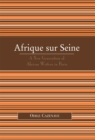 Image for Afrique sur Seine : A New Generation of African Writers in Paris