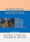 Image for (Un)civil Societies : Human Rights and Democratic Transitions in Eastern Europe and Latin America
