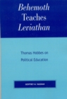 Image for Behemoth Teaches Leviathan : Thomas Hobbes on Political Education