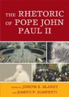 Image for The Rhetoric of Pope John Paul II