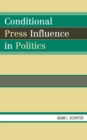 Image for Conditional Press Influence in Politics