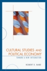 Image for Cultural Studies and Political Economy