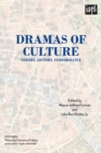 Image for Dramas of Culture : Theory, History, Performance