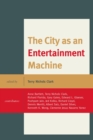 Image for The City as an Entertainment Machine
