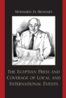 Image for The Egyptian Press and Coverage of Local and International Events