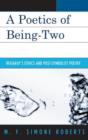 Image for A Poetics of Being-Two