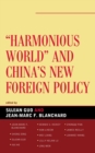 Image for &quot;Harmonious world&quot; and China&#39;s new foreign policy