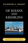 Image for Of Khans and Kremlins : Tatarstan and the Future of Ethno-Federalism in Russia