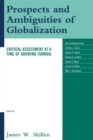 Image for Prospects and Ambiguities of Globalization : Critical Assessments at a Time of Growing Turmoil