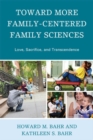 Image for Toward More Family-Centered Family Sciences