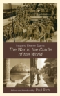 Image for Iraq and Eleanor Egan&#39;s The War in the Cradle of the World