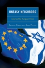 Image for Uneasy Neighbors : Israel and the European Union